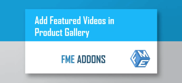 Fme add featured videos in product gallery