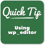 Как эффективно использовать редактор wp_editor