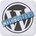 9 распространенных мифов о WordPress